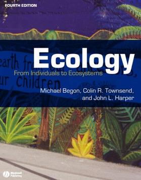 <i>Ecology: From Individuals to Ecosystems</i> Book by Michael Begon, Colin Townsend and John Harper