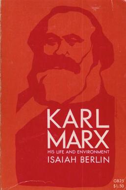 <i>Karl Marx: His Life and Environment</i> 1939 book by Isaiah Berlin