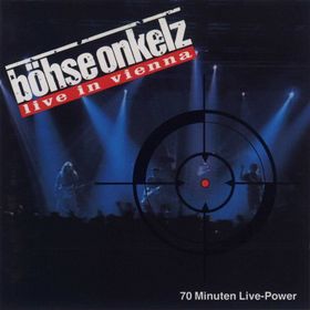 <i>Live in Vienna</i> (Böhse Onkelz album) Böhse Onkelz live album