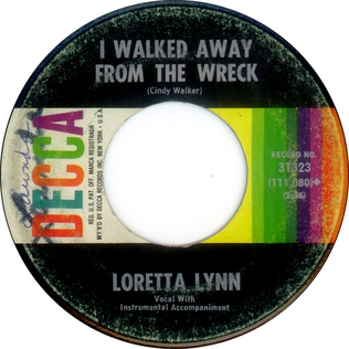 <span class="mw-page-title-main">I Walked Away from the Wreck</span> 1961 single by Loretta Lynn