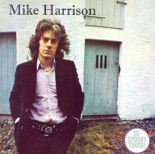 <i>Mike Harrison</i> (album) 1971 studio album by Mike Harrison