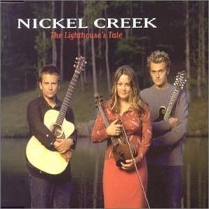 <span class="mw-page-title-main">The Lighthouse's Tale</span> 2001 single by Nickel Creek