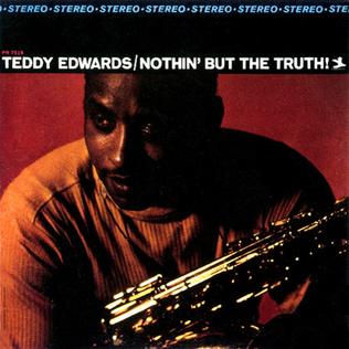 <i>Nothin But the Truth!</i> 1967 studio album by Teddy Edwards