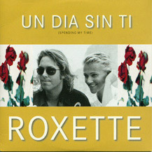 Roxette Un Dia Sin Ti.jpg 