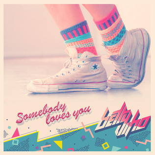 Somebody Loves You (Betty Who song) 2012 single by Betty Who