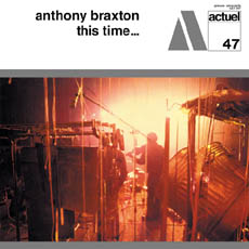 <i>This Time...</i> album by Anthony Braxton