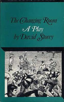 <i>The Changing Room</i> 1971 play by David Storey