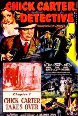 <i>Chick Carter, Detective</i> 1946 film by Derwin Abrahams