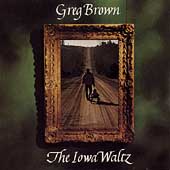 <i>The Iowa Waltz</i> 1981 studio album by Greg Brown