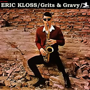 <i>Grits & Gravy</i> album by Eric Kloss