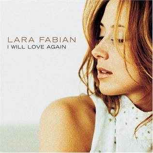 I Will Love Again 2000 single by Lara Fabian