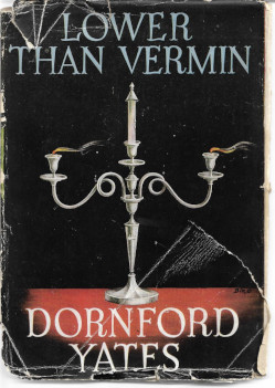 <i>Lower than Vermin</i> 1950 novel by Dornford Yates