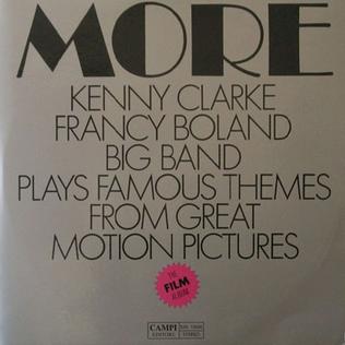 <i>More</i> (Clarke-Boland Big Band album) 1968 studio album by Kenny Clarke/Francy Boland Big Band