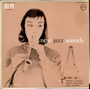 <i>New Jazz Sounds</i> 1955 studio album by Benny Carter with Dizzy Gillespie and Bill Harris