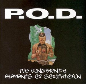 File:P.O.D. - The Fundamental Elements of Southtown.jpg