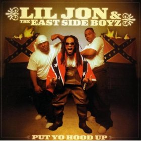 <i>Put Yo Hood Up</i> 2001 studio album by Lil Jon & the East Side Boyz