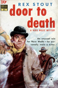 Dell Ten-Cent Edition #21, first edition as such ("Door to Death" is the only story in this book), 1951 Stout Door to death Dell 10-cent-1.jpg