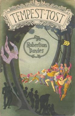 <i>Tempest-Tost</i> 1951 novel by Robertson Davies