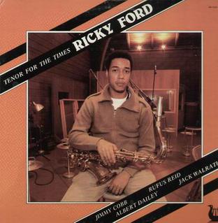 <i>Tenor for the Times</i> 1981 studio album by Ricky Ford