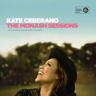 <i>The Monash Sessions</i> 2016 live album by Kate Ceberano