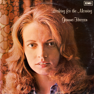 <i>Looking for the Morning</i> 1975 studio album by Gemma Hasson