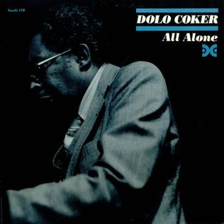 <i>All Alone</i> (Dolo Coker album) 1981 studio album by Dolo Coker