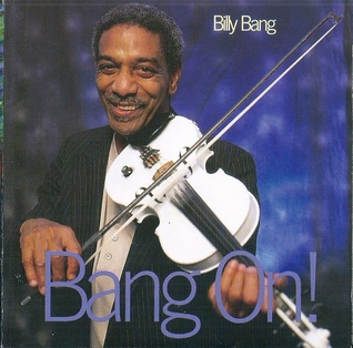 <i>Bang On!</i> 1997 studio album by Billy Bang