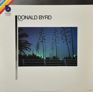 <i>Chant</i> (Donald Byrd album) 1979 studio album by Donald Byrd