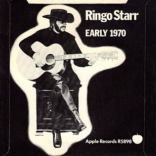 <span class="mw-page-title-main">Early 1970</span> 1971 single by Ringo Starr