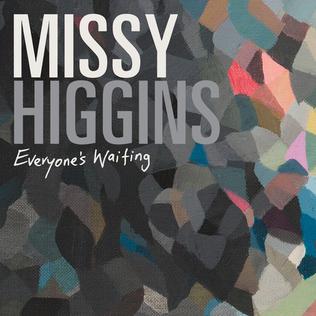 <span class="mw-page-title-main">Everyone's Waiting (song)</span> 2012 single by Missy Higgins