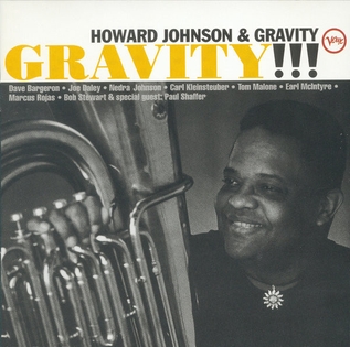 <i>Gravity!!!</i> 1996 studio album by Howard Johnson and Gravity