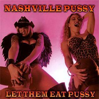 Let Them Eat Pussy - Wikipedia