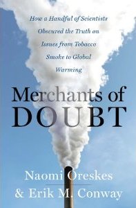 <i>Merchants of Doubt</i> 2010 book by Naomi Oreskes and Erik M. Conway