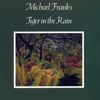 <i>Tiger in the Rain</i> 1979 studio album by Michael Franks