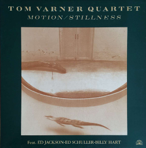 <i>Motion/Stillness</i> 1982 live album by Tom Varner