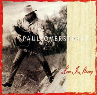 <i>Love Is Strong</i> (album) 1992 studio album by Paul Overstreet