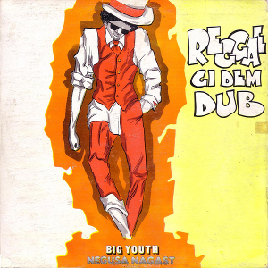 <i>Reggae Gi Dem Dub</i> 1978 studio album by Big Youth