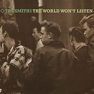<i>The World Wont Listen</i> 1987 compilation album by The Smiths