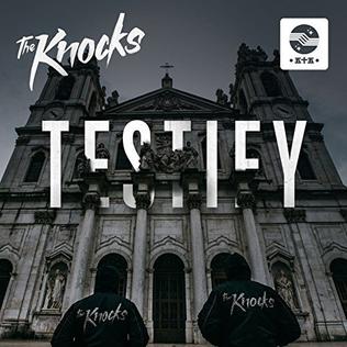 <i>Testify</i> (The Knocks EP) 2017 EP by The Knocks