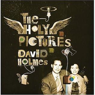 <i>The Holy Pictures</i> 2008 studio album by David Holmes