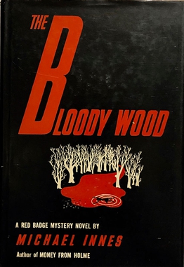 <i>The Bloody Wood</i> 1966 novel by Michael Innes