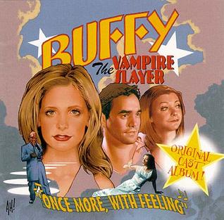 <i>Once More, with Feeling</i> (Buffy soundtrack) 2002 soundtrack album by various artists