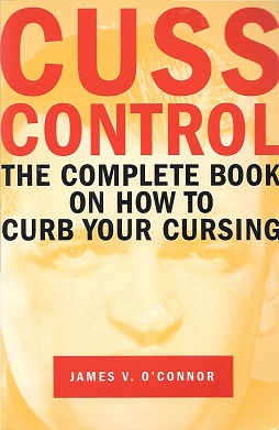 <i>Cuss Control</i> Book by James V. OConnor