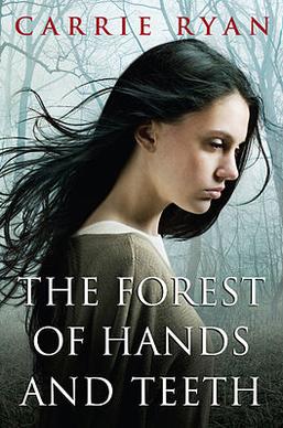 <i>The Forest of Hands and Teeth</i> 2009 novel by Carrie Ryan