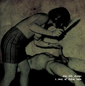 <i>For All Slaves a Song of False Hope</i> 2008 EP by Gnaw Their Tongues