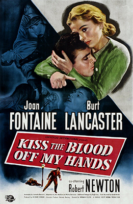 <i>Kiss the Blood Off My Hands</i> 1948 film by Norman Foster
