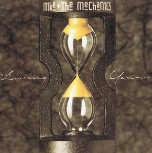 <span class="mw-page-title-main">The Living Years</span> 1988 single by Mike + The Mechanics