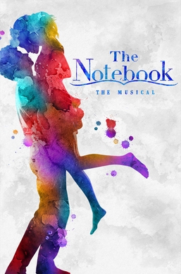 <i>The Notebook</i> (musical) Musical based on the novel of the same name