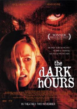 <i>The Dark Hours</i> 2005 Canadian film