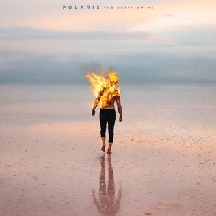 <i>The Death of Me</i> (Polaris album) 2020 studio album by Australian band Polaris